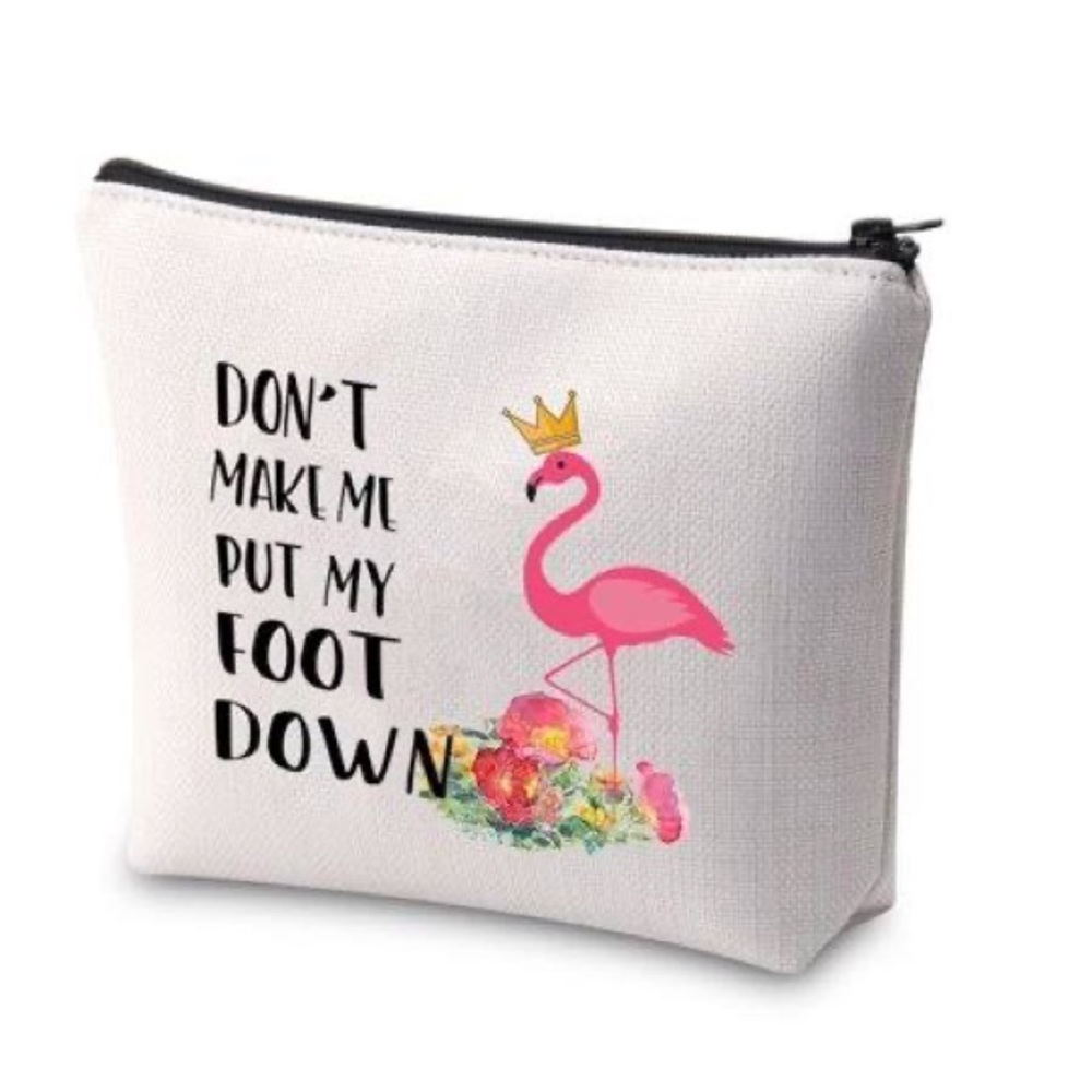 Waterproof Flamingo Cosmetic Bag Don't Make Me Put My Foot Down NWOT